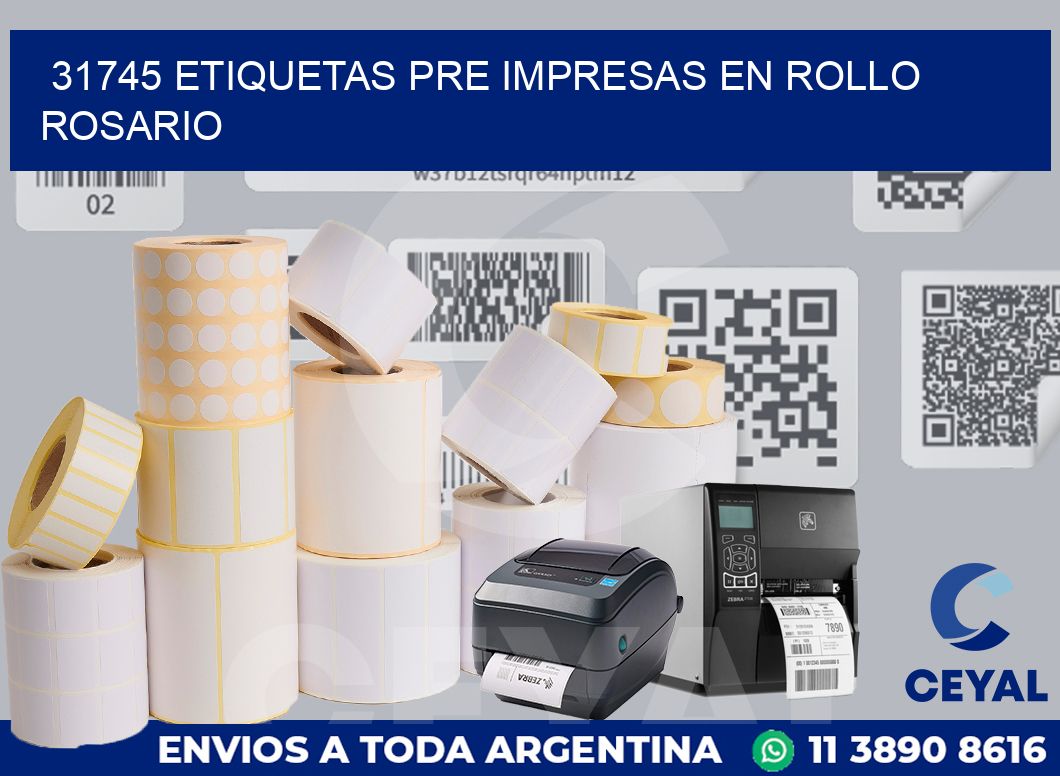 31745 ETIQUETAS PRE IMPRESAS EN ROLLO ROSARIO