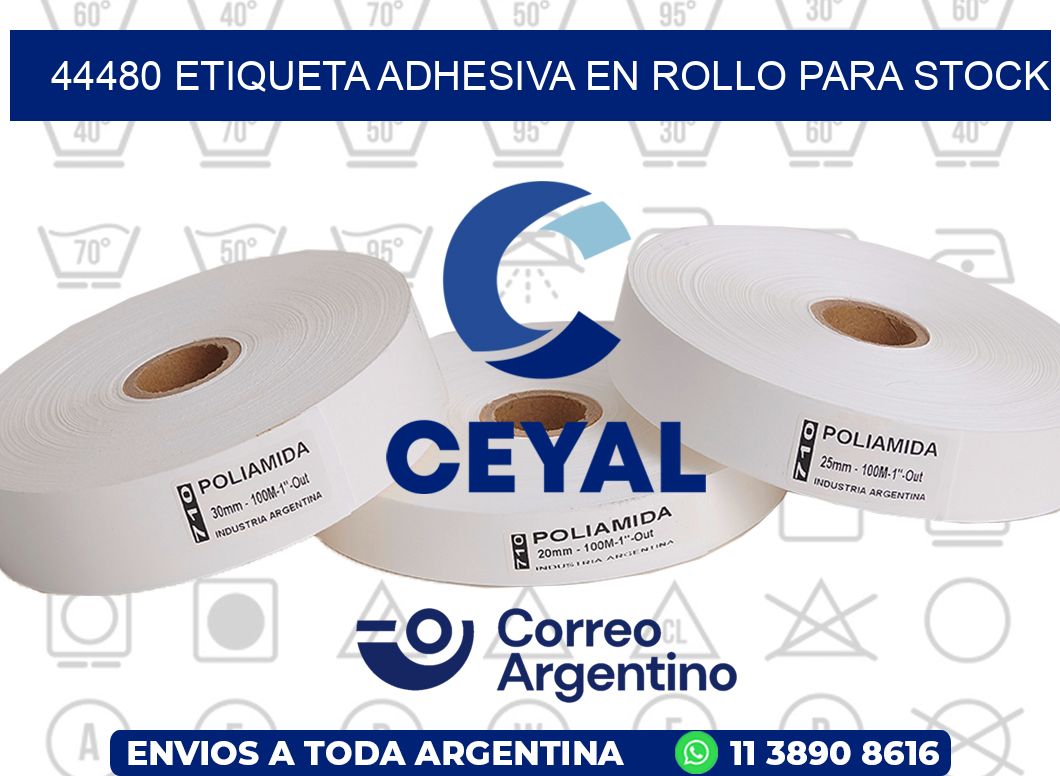 44480 ETIQUETA ADHESIVA EN ROLLO PARA STOCK