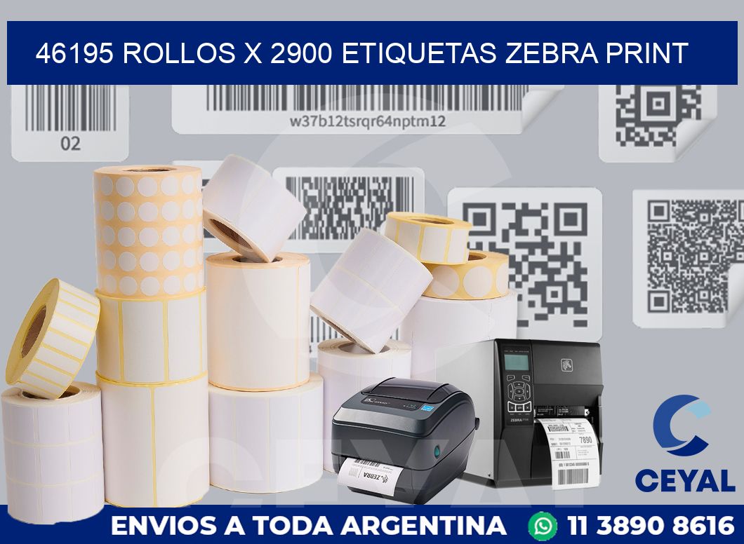46195 Rollos x 2900 etiquetas zebra print