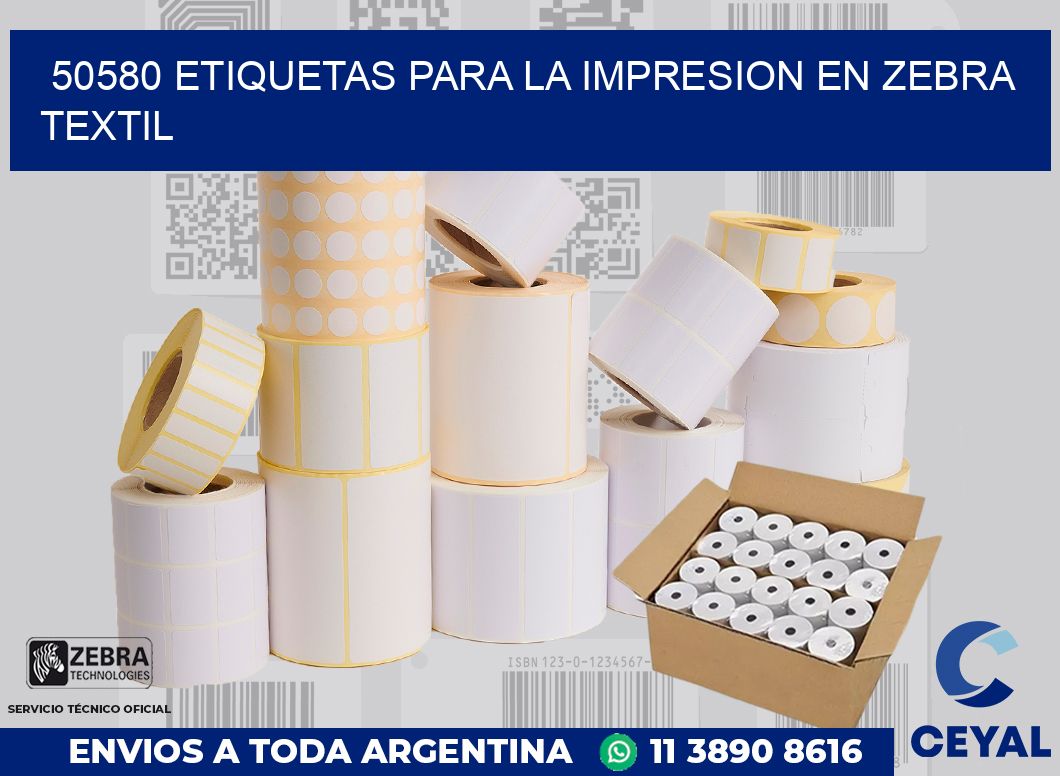 50580 ETIQUETAS PARA LA IMPRESION EN ZEBRA TEXTIL
