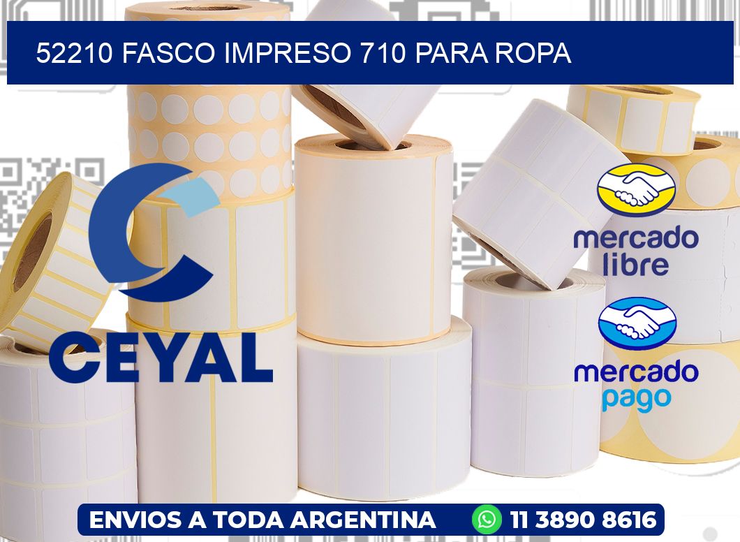 52210 FASCO IMPRESO 710 PARA ROPA