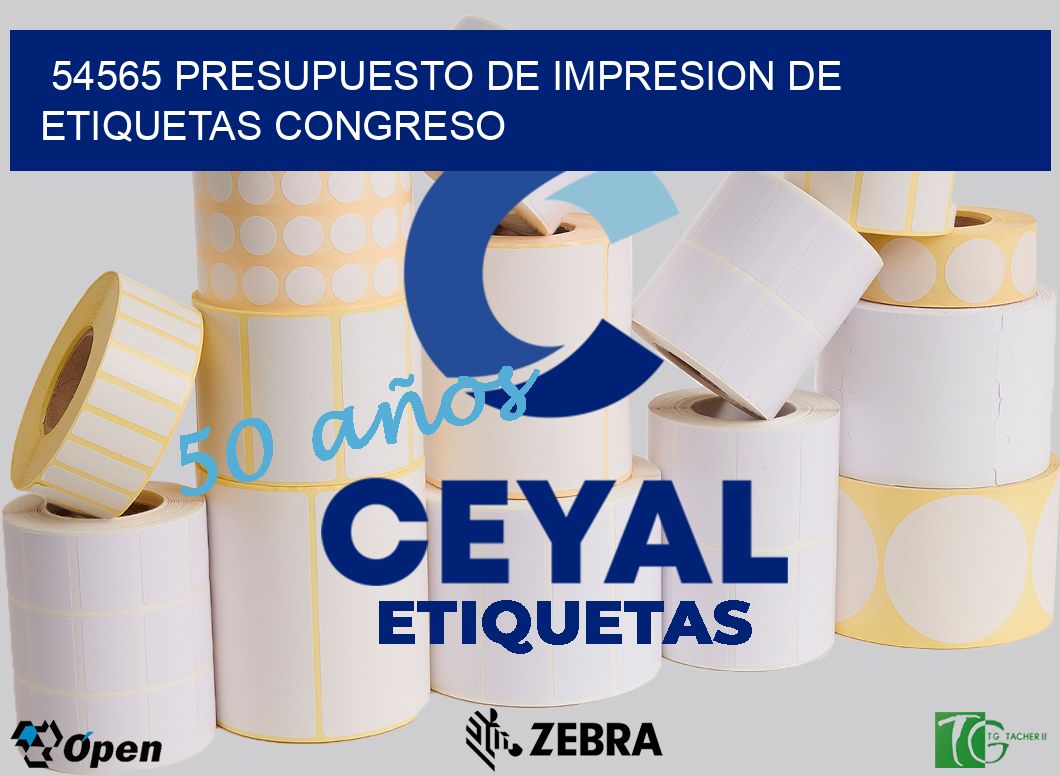54565 PRESUPUESTO DE IMPRESION DE ETIQUETAS CONGRESO