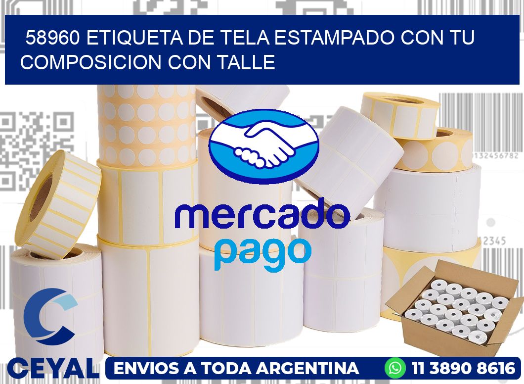 58960 ETIQUETA DE TELA ESTAMPADO CON TU COMPOSICION CON TALLE