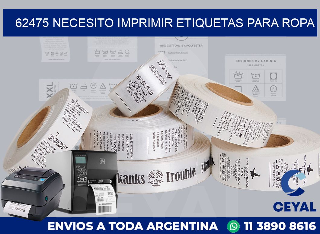 62475 NECESITO IMPRIMIR ETIQUETAS PARA ROPA