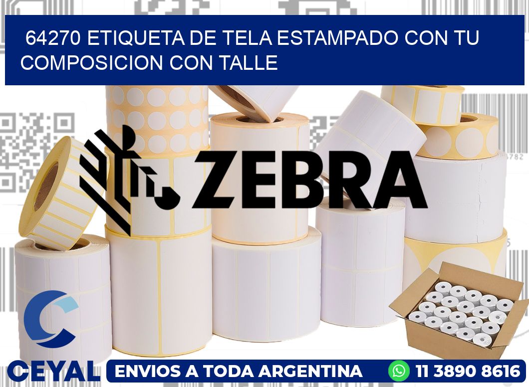 64270 ETIQUETA DE TELA ESTAMPADO CON TU COMPOSICION CON TALLE