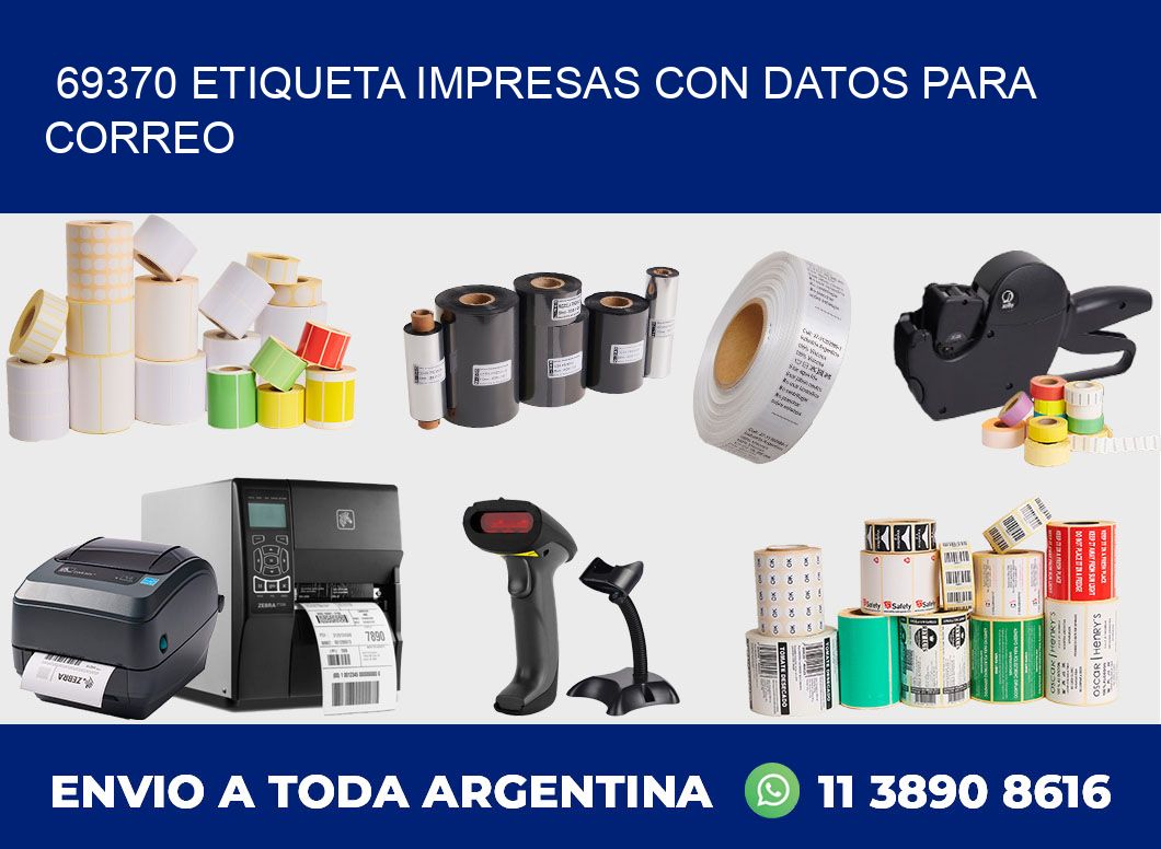 69370 ETIQUETA IMPRESAS CON DATOS PARA CORREO
