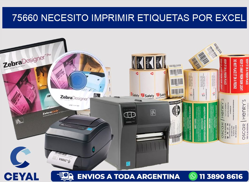 75660 NECESITO IMPRIMIR ETIQUETAS POR EXCEL