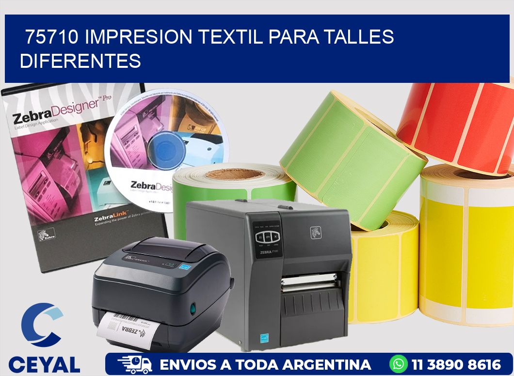 75710 IMPRESION TEXTIL PARA TALLES DIFERENTES