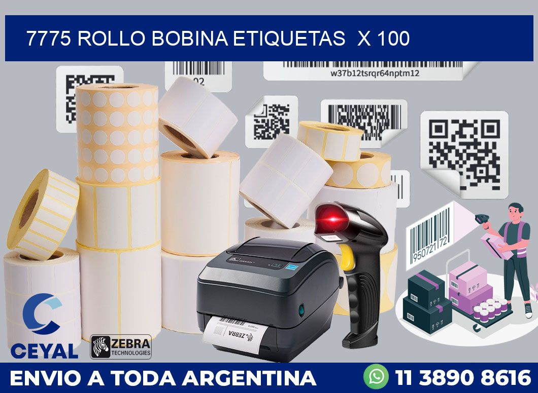 7775 Rollo bobina etiquetas  x 100