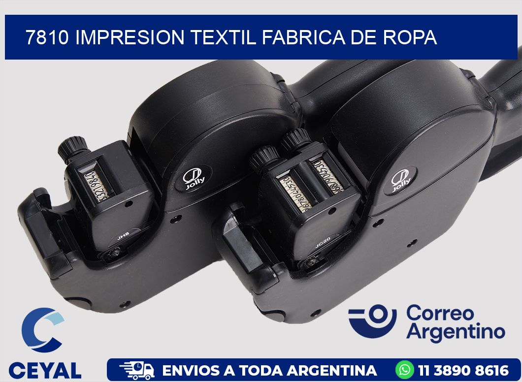 7810 IMPRESION TEXTIL FABRICA DE ROPA
