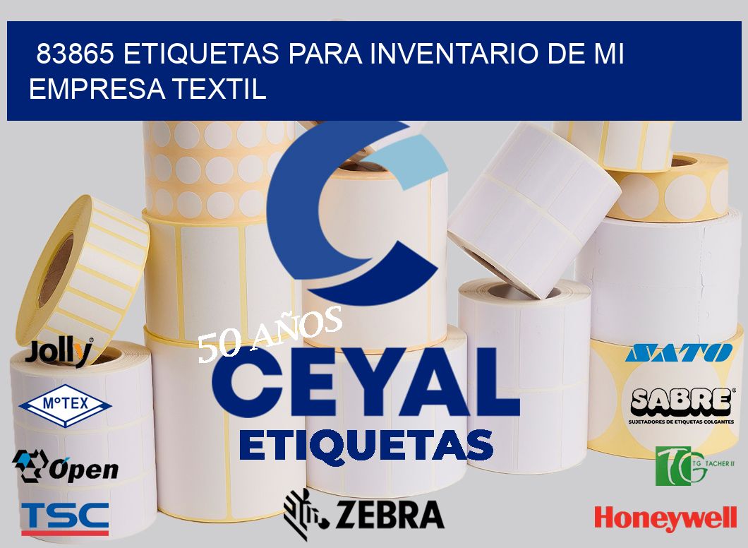 83865 ETIQUETAS PARA INVENTARIO DE MI EMPRESA TEXTIL