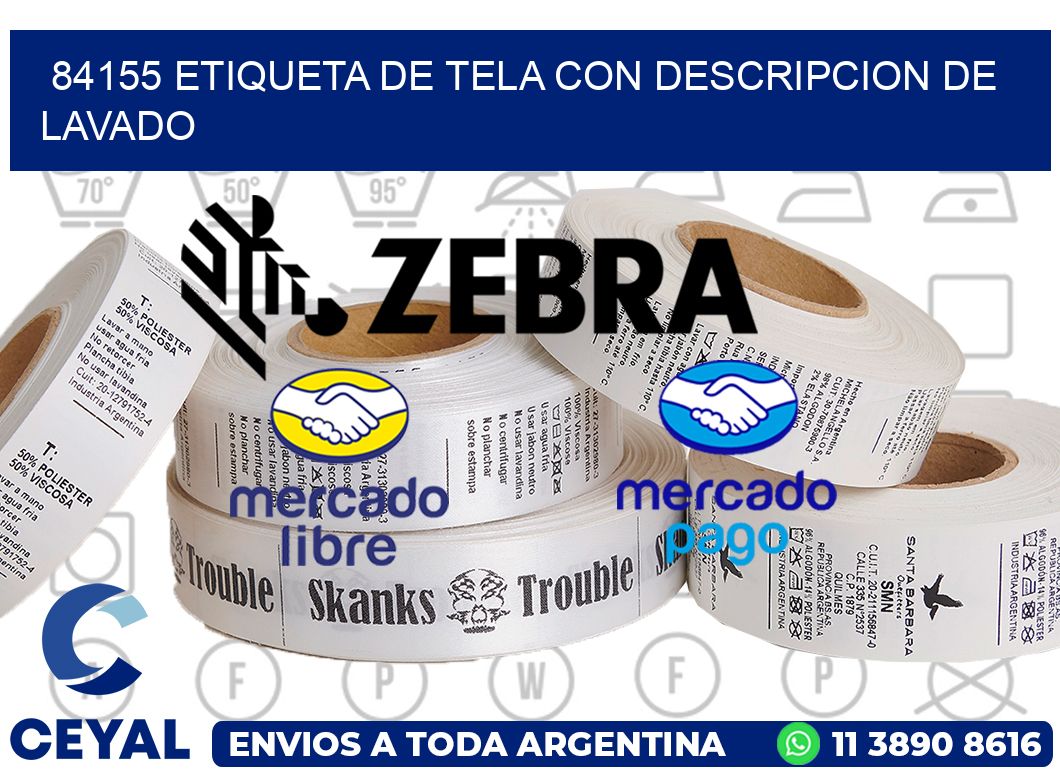 84155 ETIQUETA DE TELA CON DESCRIPCION DE LAVADO