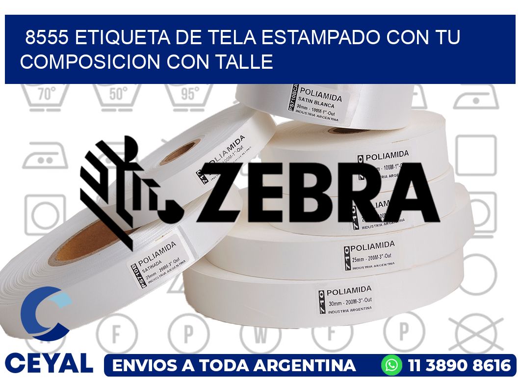 8555 ETIQUETA DE TELA ESTAMPADO CON TU COMPOSICION CON TALLE