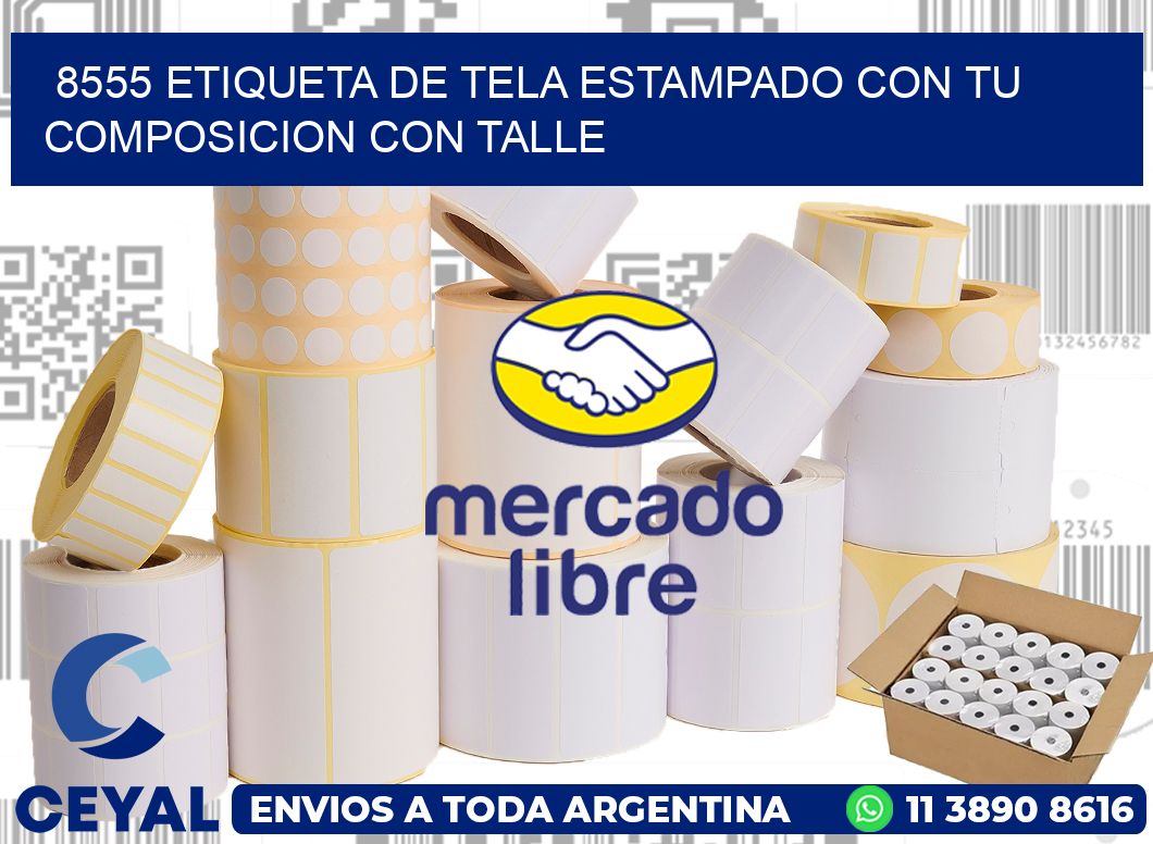 8555 ETIQUETA DE TELA ESTAMPADO CON TU COMPOSICION CON TALLE