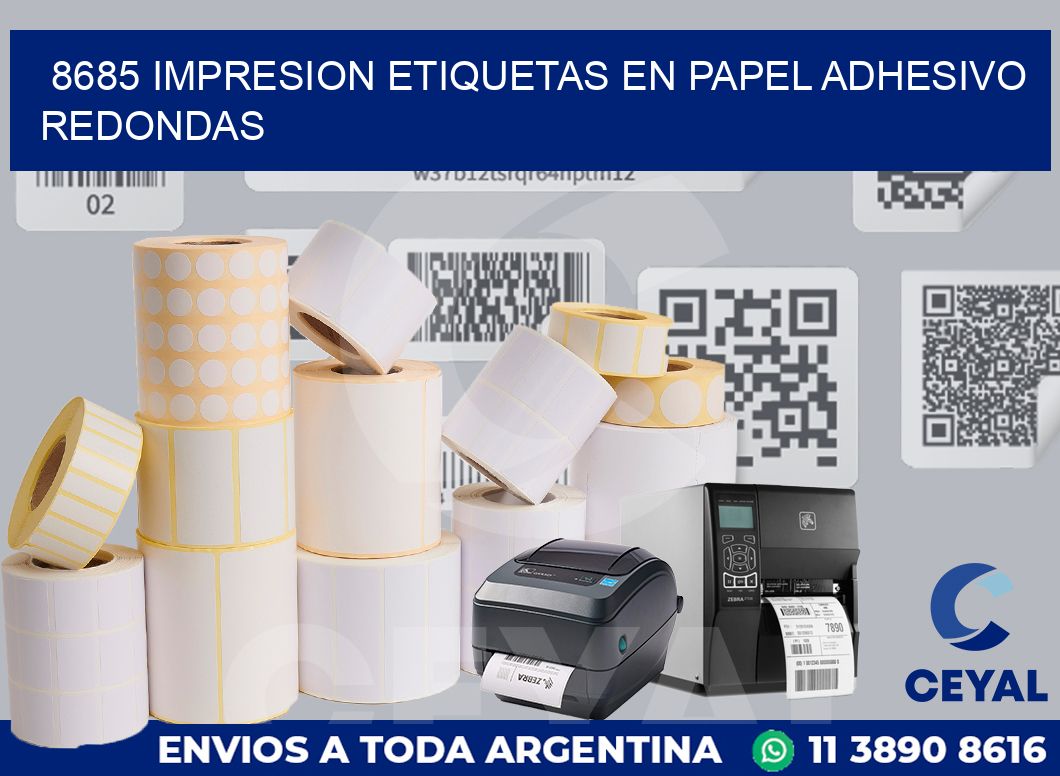 8685 IMPRESION ETIQUETAS EN PAPEL ADHESIVO REDONDAS
