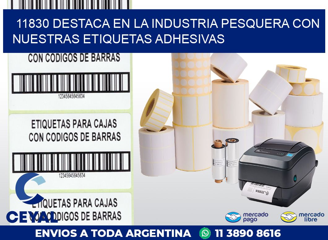 11830 DESTACA EN LA INDUSTRIA PESQUERA CON NUESTRAS ETIQUETAS ADHESIVAS