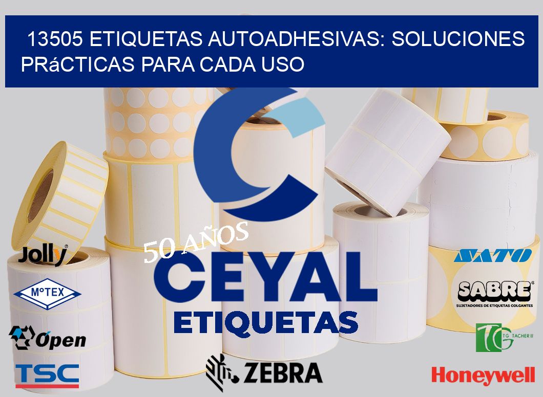 13505 Etiquetas Autoadhesivas: Soluciones Prácticas para Cada Uso