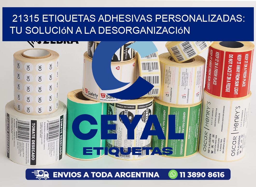 21315 Etiquetas Adhesivas Personalizadas: Tu Solución a la Desorganización