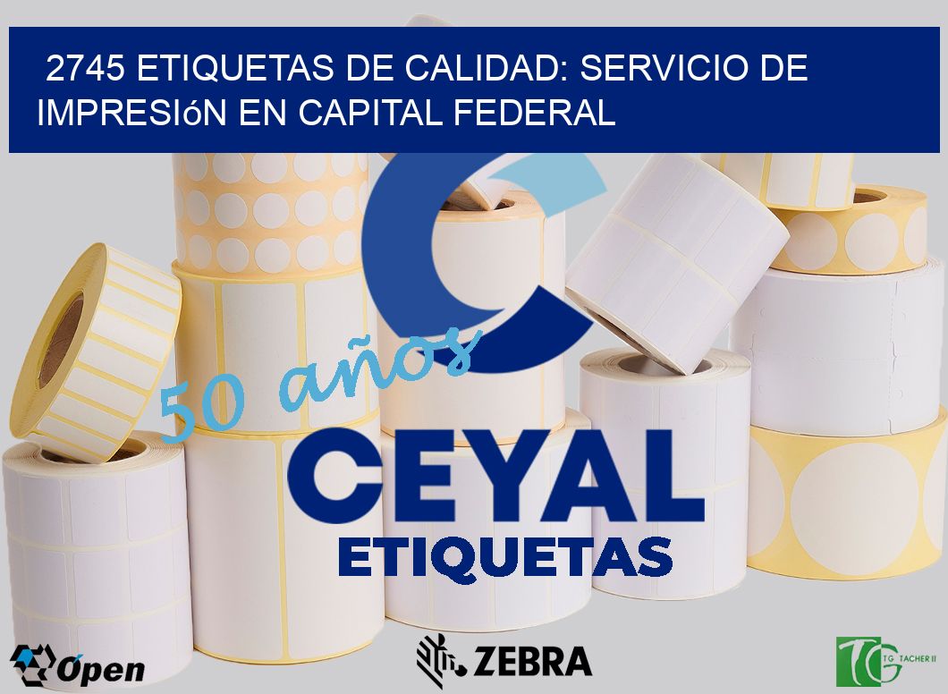 2745 Etiquetas de Calidad: Servicio de Impresión en Capital Federal