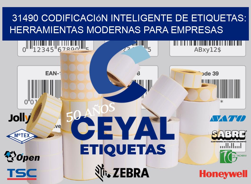 31490 Codificación Inteligente de Etiquetas: Herramientas Modernas para Empresas