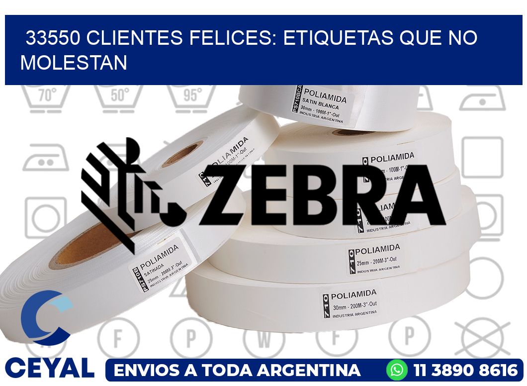 33550 CLIENTES FELICES: ETIQUETAS QUE NO MOLESTAN