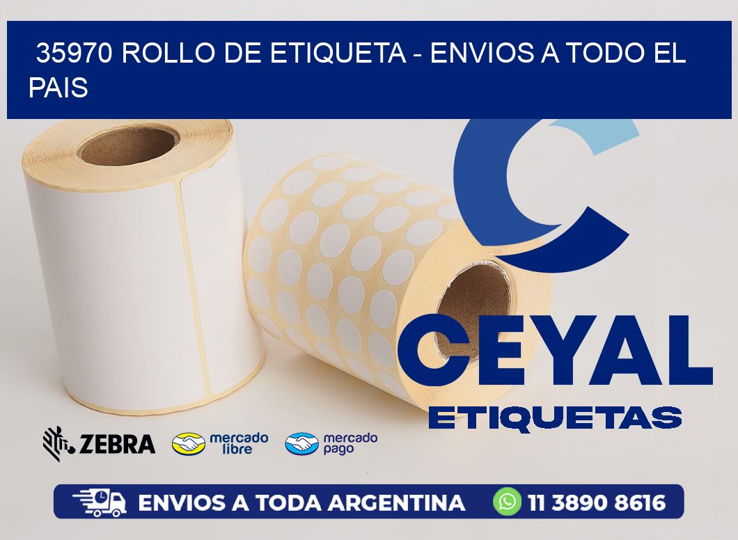 35970 ROLLO DE ETIQUETA - ENVIOS A TODO EL PAIS
