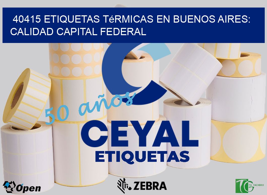 40415 Etiquetas Térmicas en Buenos Aires: Calidad Capital Federal