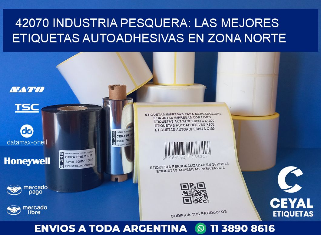 42070 INDUSTRIA PESQUERA: LAS MEJORES ETIQUETAS AUTOADHESIVAS EN ZONA NORTE