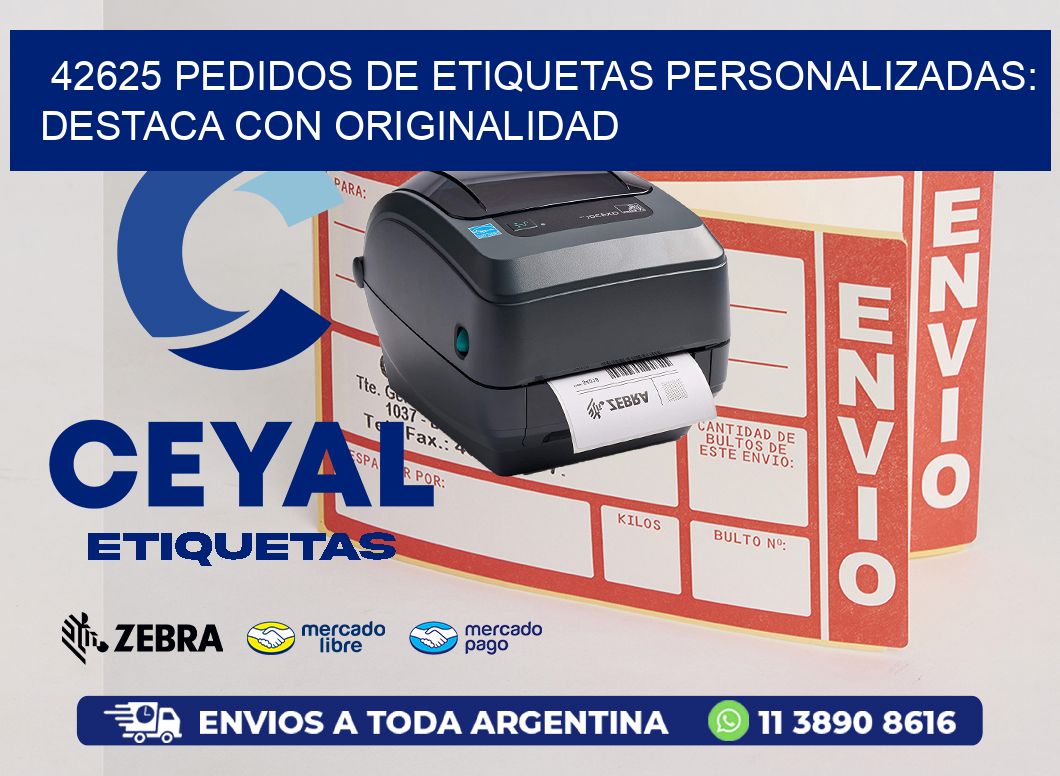 42625 Pedidos de Etiquetas Personalizadas: Destaca con Originalidad