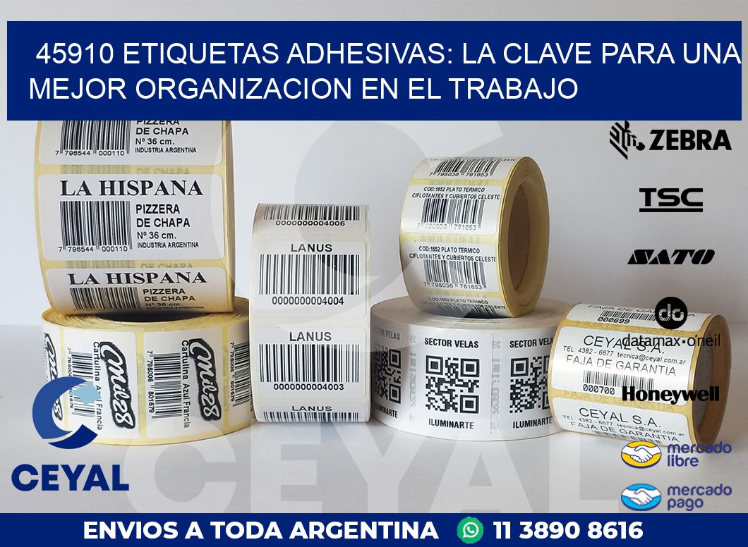 45910 ETIQUETAS ADHESIVAS: LA CLAVE PARA UNA MEJOR ORGANIZACION EN EL TRABAJO