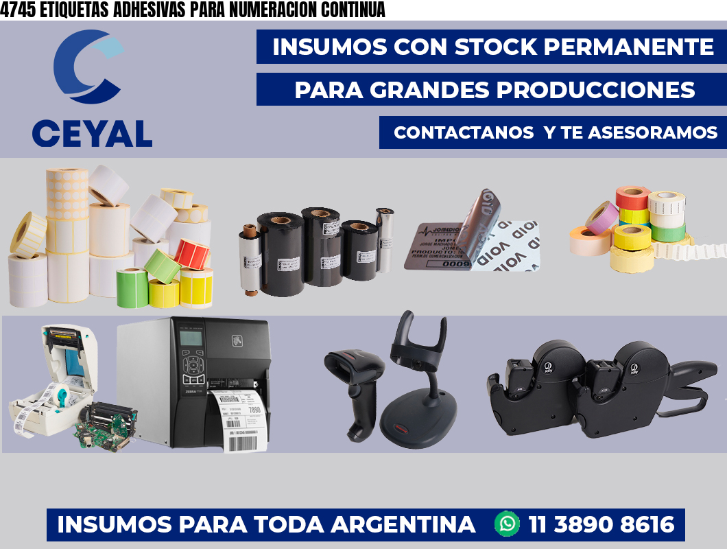 4745 ETIQUETAS ADHESIVAS PARA NUMERACION CONTINUA