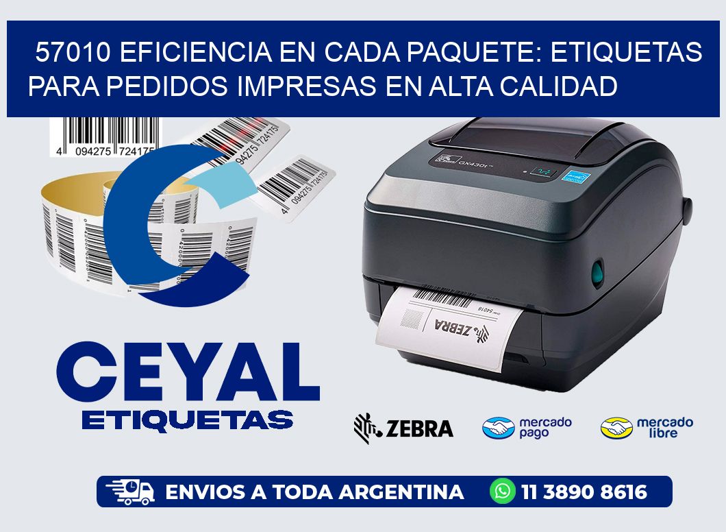 57010 EFICIENCIA EN CADA PAQUETE: ETIQUETAS PARA PEDIDOS IMPRESAS EN ALTA CALIDAD