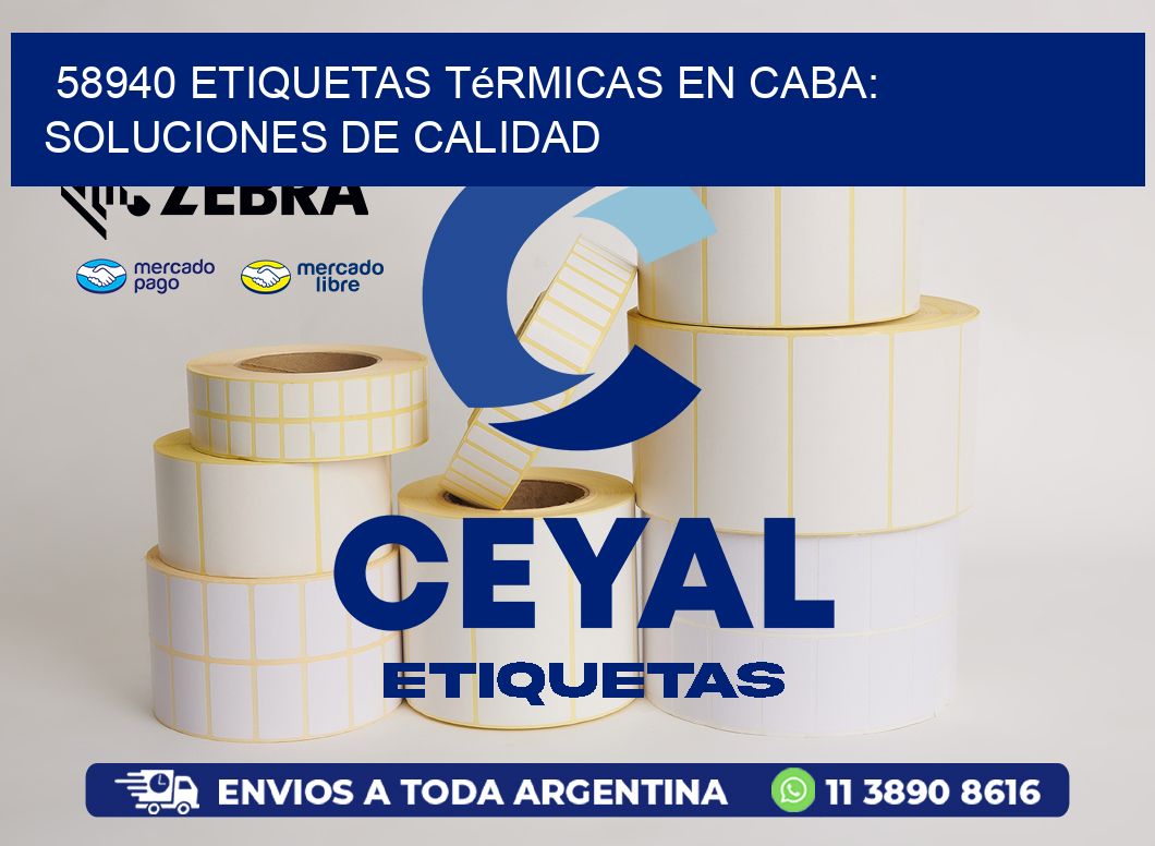 58940 Etiquetas Térmicas en CABA: Soluciones de Calidad