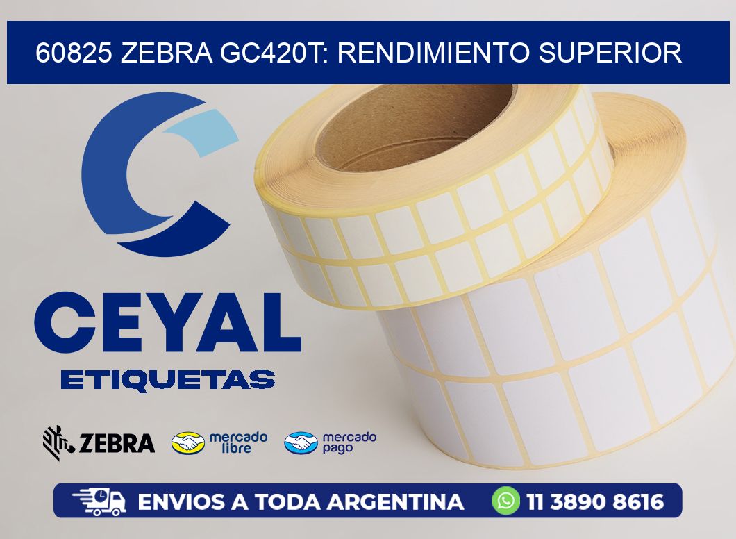 60825 Zebra GC420T: Rendimiento Superior