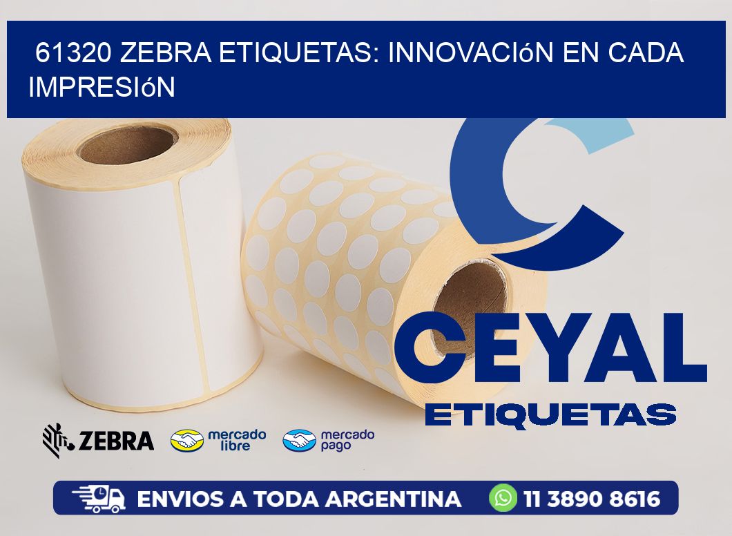 61320 Zebra Etiquetas: Innovación en Cada Impresión