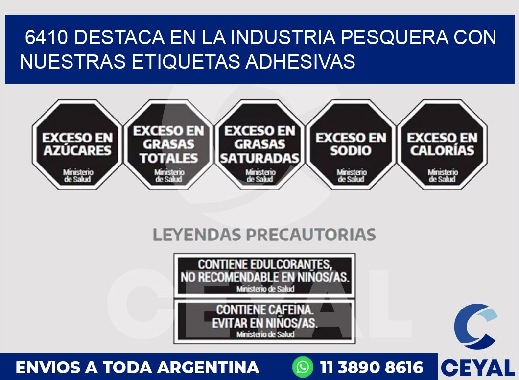 6410 DESTACA EN LA INDUSTRIA PESQUERA CON NUESTRAS ETIQUETAS ADHESIVAS