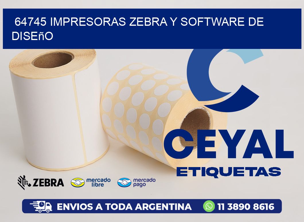 64745 Impresoras Zebra y Software de Diseño