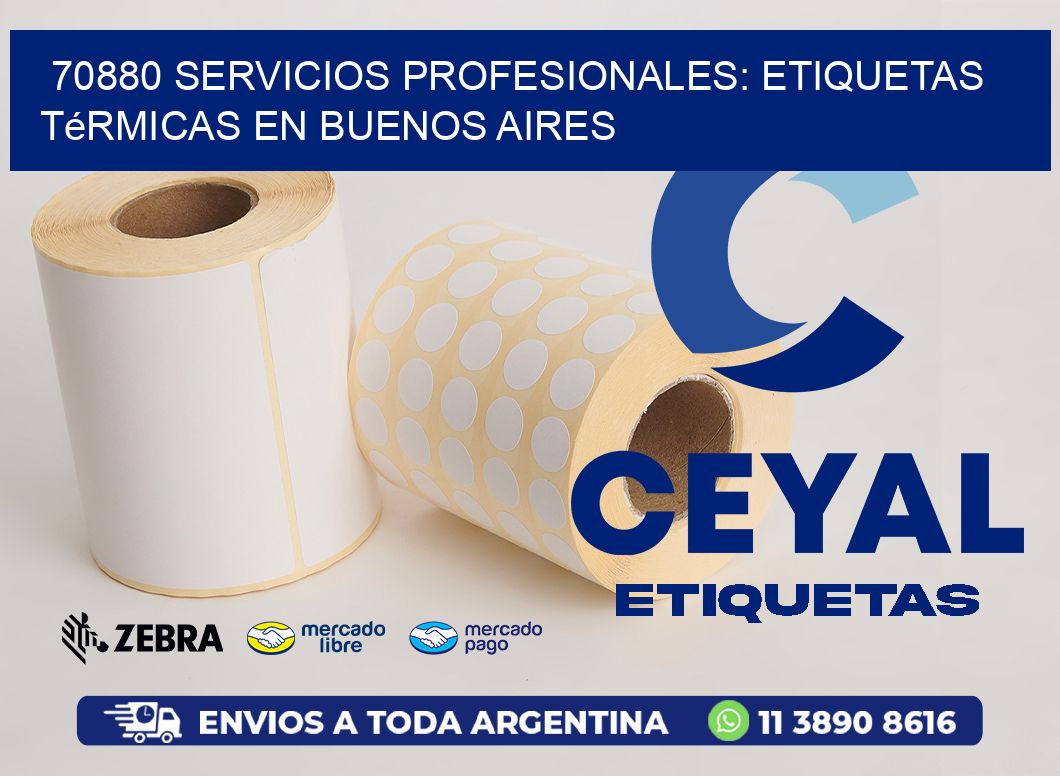 70880 Servicios Profesionales: Etiquetas Térmicas en Buenos Aires