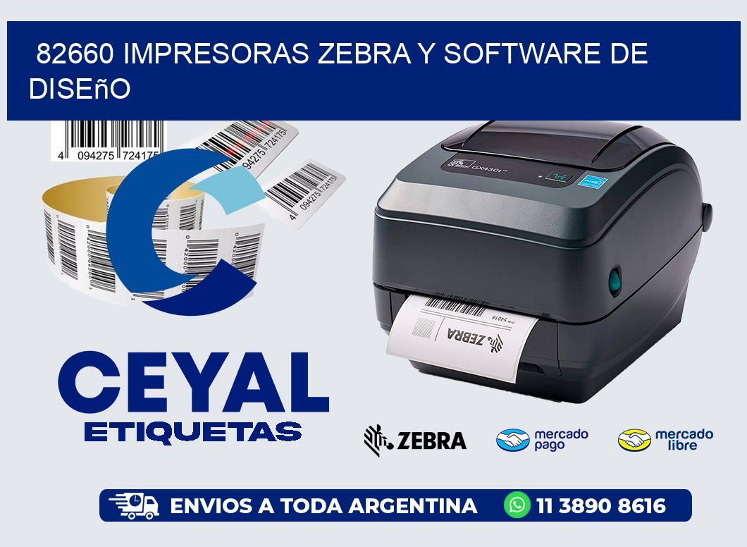 82660 Impresoras Zebra y Software de Diseño