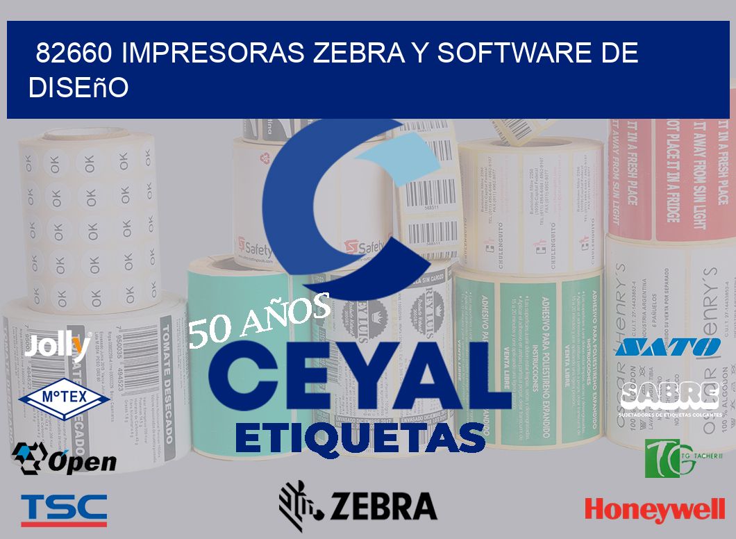 82660 Impresoras Zebra y Software de Diseño