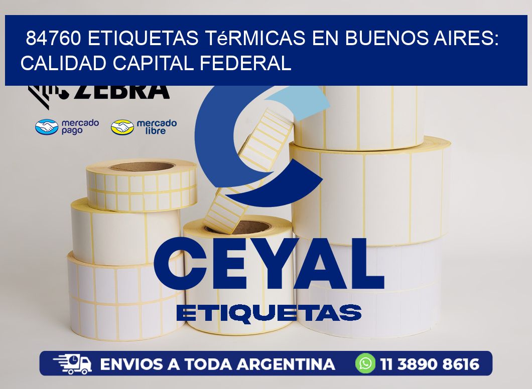 84760 Etiquetas Térmicas en Buenos Aires: Calidad Capital Federal
