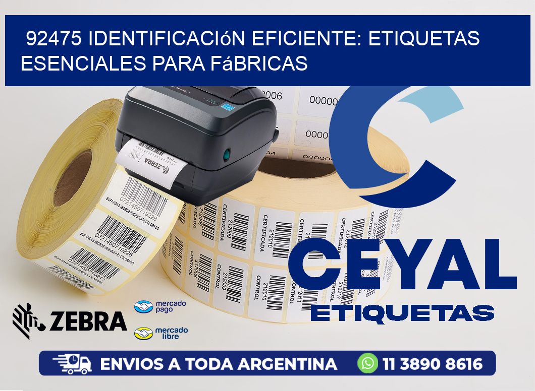 92475 Identificación Eficiente: Etiquetas Esenciales para Fábricas