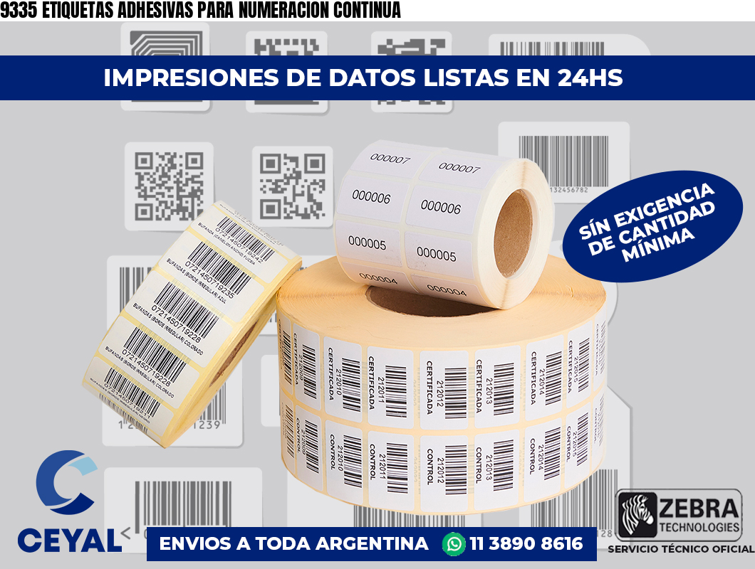 9335 ETIQUETAS ADHESIVAS PARA NUMERACION CONTINUA Imprimir Zebra Con