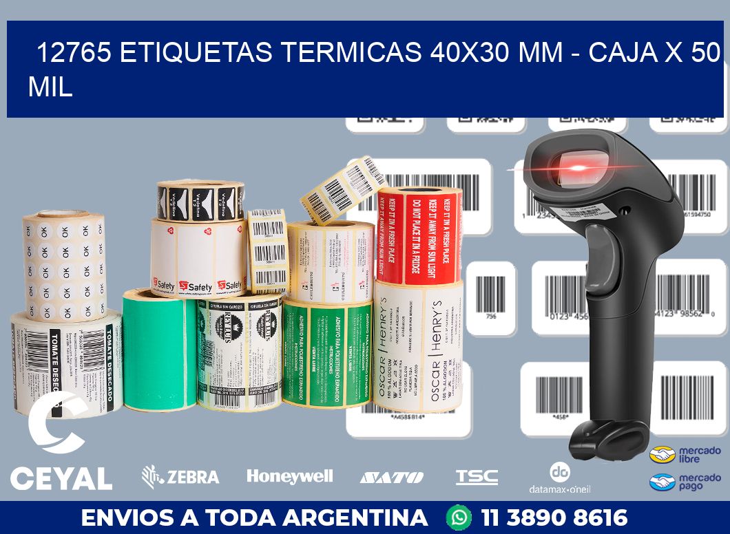12765 ETIQUETAS TERMICAS 40X30 MM - CAJA X 50 MIL