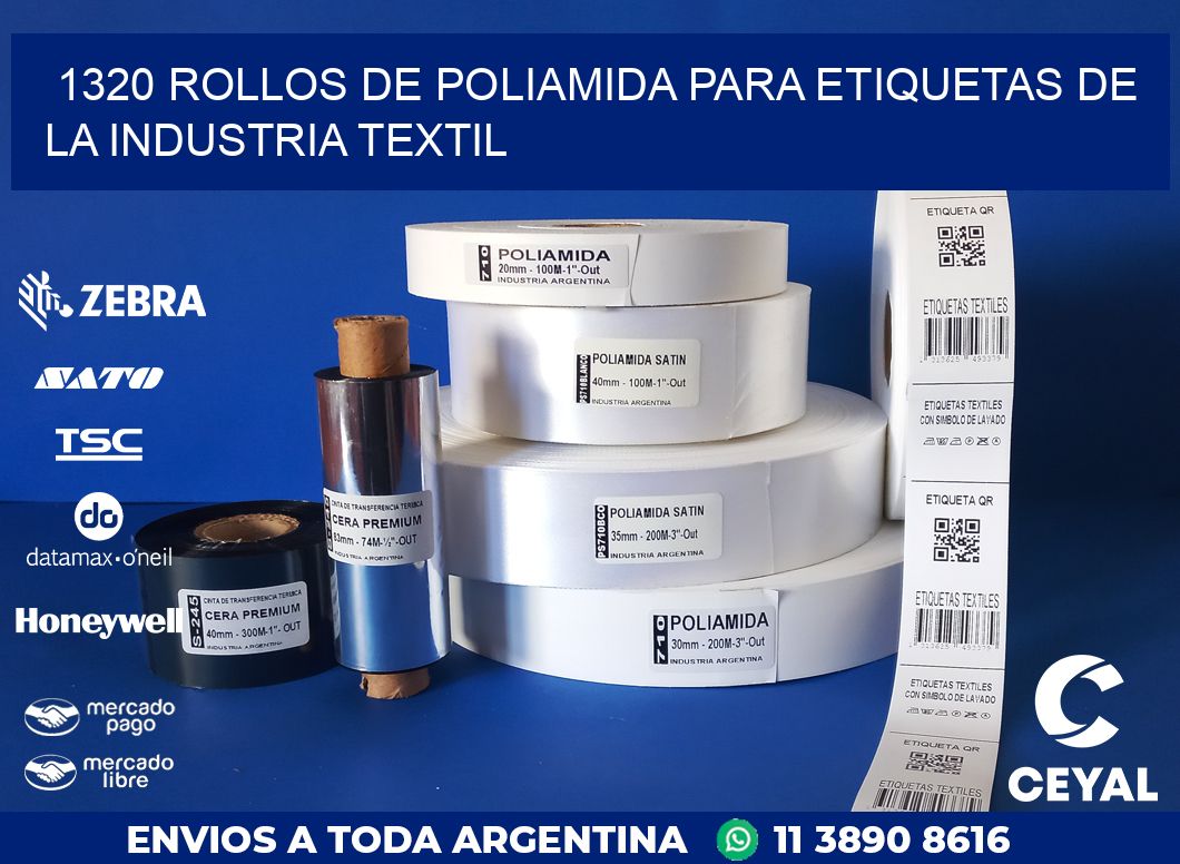 1320 ROLLOS DE POLIAMIDA PARA ETIQUETAS DE LA INDUSTRIA TEXTIL