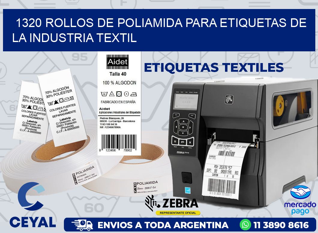 1320 ROLLOS DE POLIAMIDA PARA ETIQUETAS DE LA INDUSTRIA TEXTIL