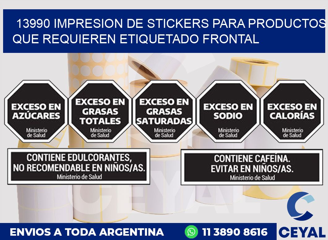 13990 IMPRESION DE STICKERS PARA PRODUCTOS QUE REQUIEREN ETIQUETADO FRONTAL
