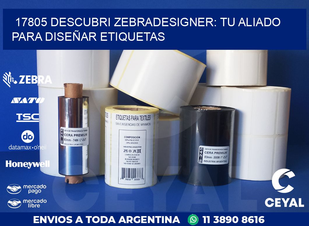 17805 DESCUBRI ZEBRADESIGNER: TU ALIADO PARA DISEÑAR ETIQUETAS