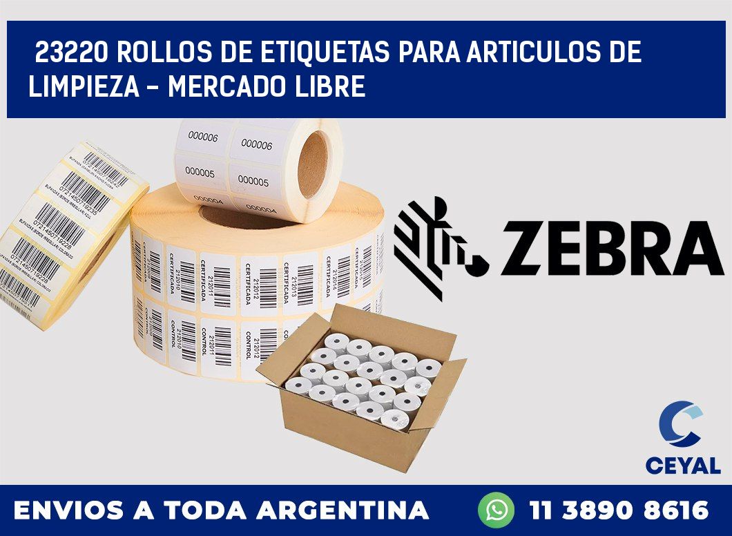 23220 ROLLOS DE ETIQUETAS PARA ARTICULOS DE LIMPIEZA - MERCADO LIBRE