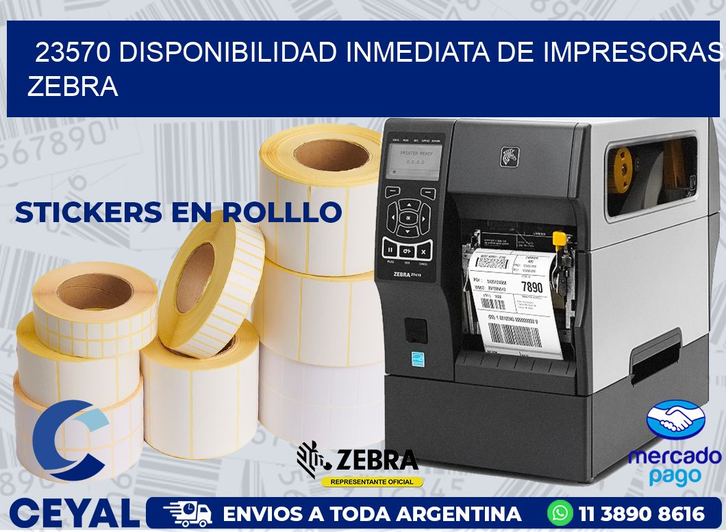 23570 DISPONIBILIDAD INMEDIATA DE IMPRESORAS ZEBRA
